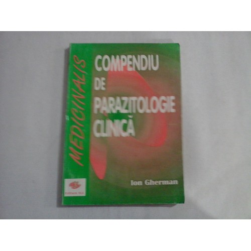 COMPENDIU DE PARAZITOLOGIE CLINICA - ION GHERMAN COMPENDIU DE PARAZITOLOGIE CLINICA - ION GHERMAN